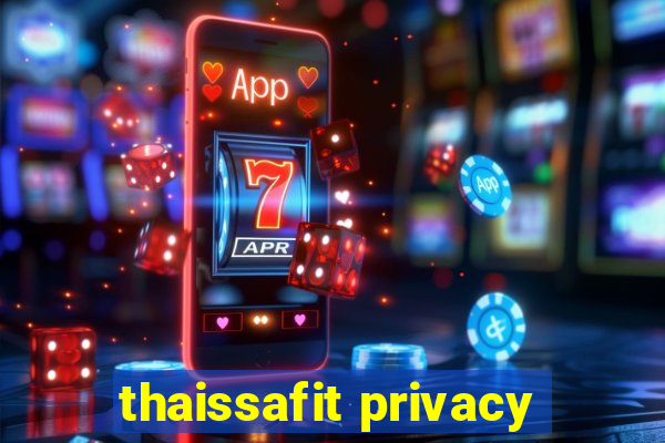 thaissafit privacy